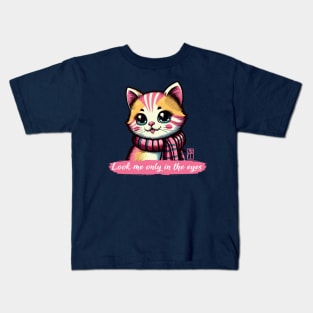 Look me only in the eyes - I Love my cat - 1 Kids T-Shirt